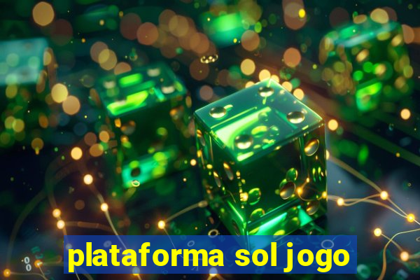 plataforma sol jogo